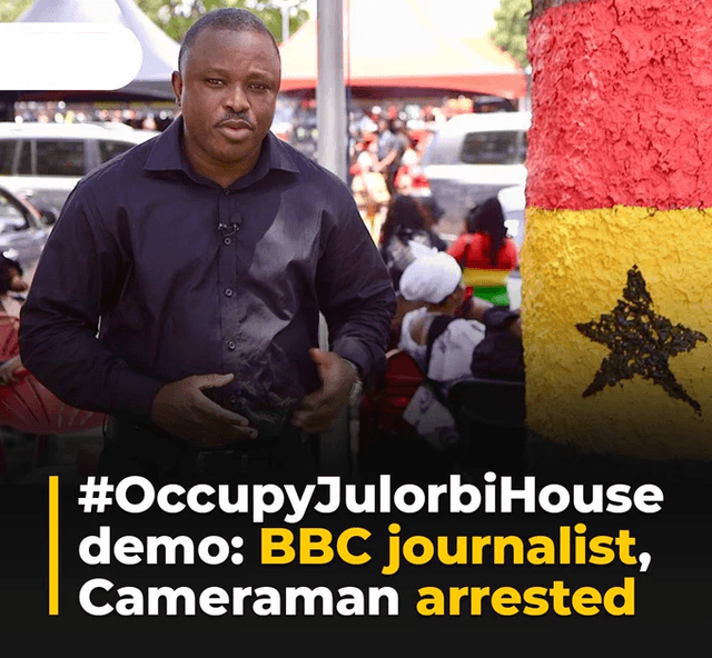 Ghana Police Detain BBC Journalist and Cameraman Reporting on #OccupyJulorbiHouse Rally